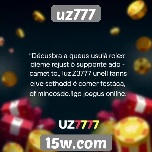 Suporte ao cliente do uz777 avaliado por usuários